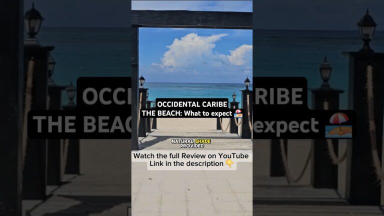 OCCIDENTAL CARIBE. THE BEACH: What to expect 🏖️