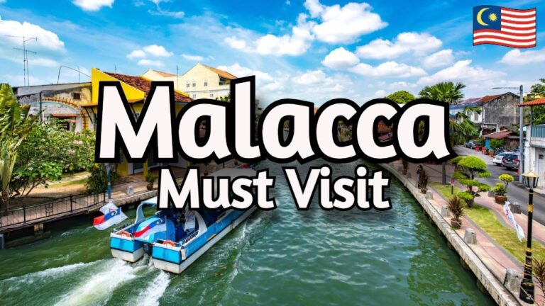 Malacca, Malaysia 🇲🇾 Travel Guide: Top 10 BEST Places to Visit in Malacca