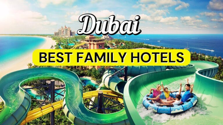 10 Best Family Hotels in Dubai | Travel Guide 2025