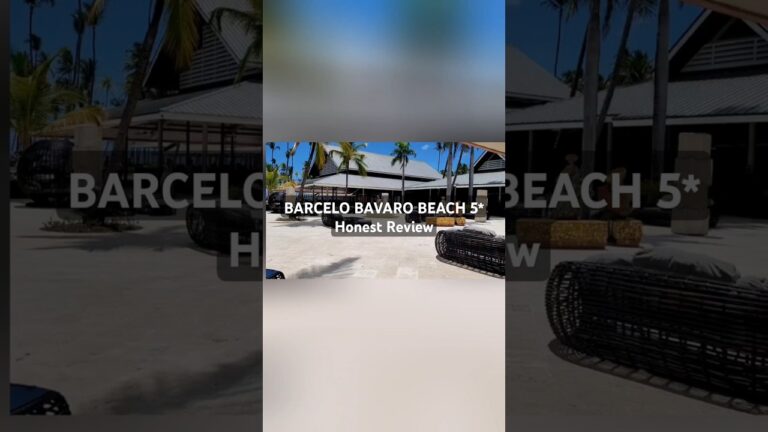 BARCELO BAVARO BEACH 5* Honest Review #travel #vacation #beach