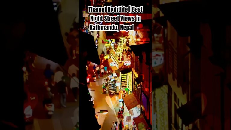 Thamel Nightlife | Best Night Street Views in Kathmandu, Nepal 🇳🇵#thamel #nightlife