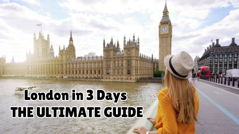 The Ultimate Guide to Exploring London in 3 Days! – Travel Video