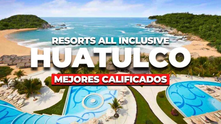 Estos Son los 5 Resorts All Inclusive Mejor Valorados en Huatulco… ¡Y Te Van a Sorprender!