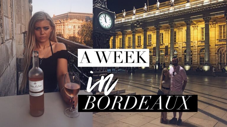 A WEEK IN BORDEAUX
