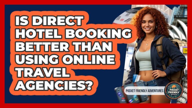 Is Direct Hotel Booking Better Than Using Online Travel Agencies? – Pocket Friendly Adventures