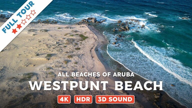 Westpunt Beach, Aruba — Beach Walking Videos of ALL Beaches of Aruba (4K, HDR, 3D Sound)