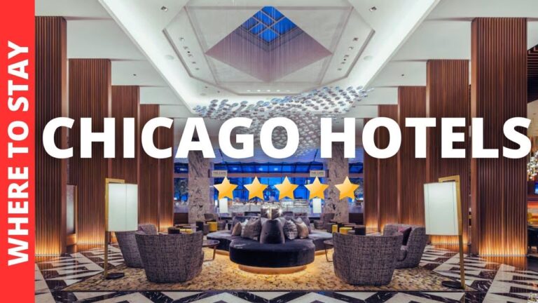 11 Best Hotels in Chicago Illinois & Where to Stay in Chicago