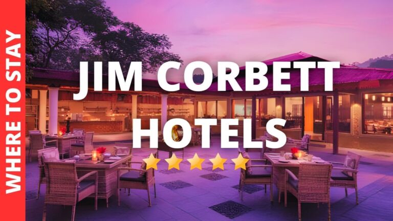 10 BEST Hotels In Jim Corbett National Park (Where to Stay)
