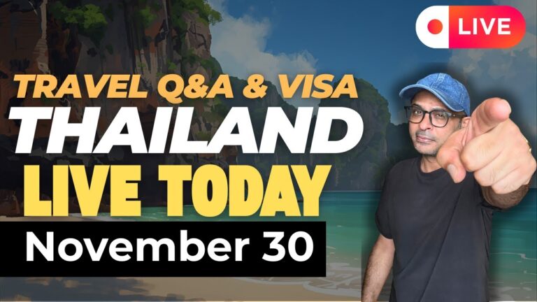 Travel Q&A 2025 + Thailand Travel Updates | Nov 30 2025 | आजाओ जल्दी से Live 🔴