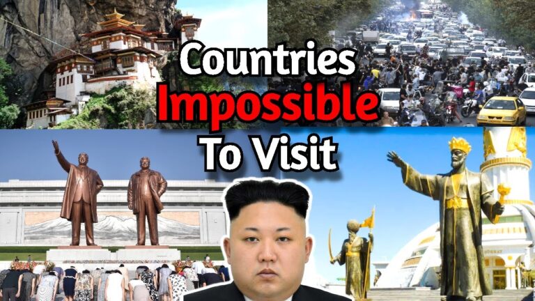 10 Countries that are Almost IMPOSSIBLE to Visit