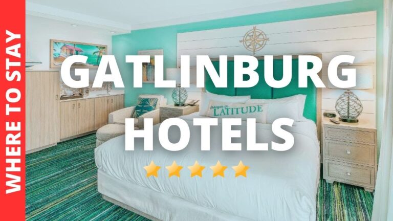 10 BEST Hotels In Gatlinburg Tennessee & Where to Stay in Gatlinburg TN
