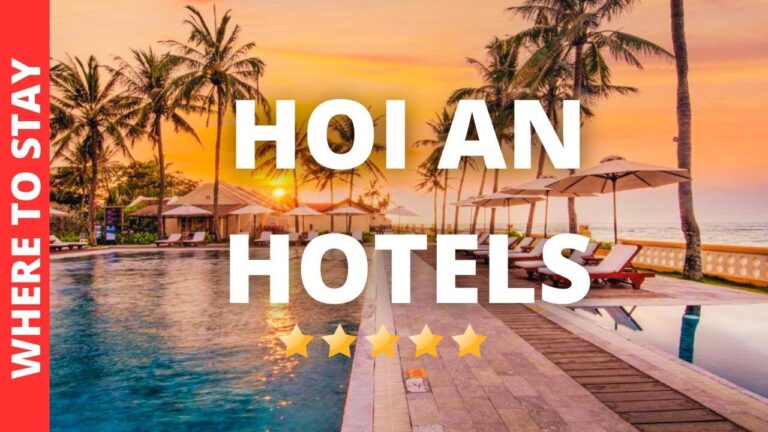 10 BEST Hotels In Hoi An Vietnam & Where to Stay in Hoi An