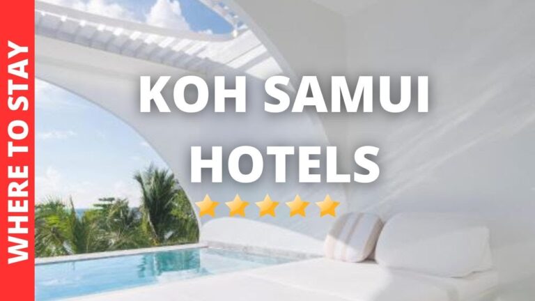 10 BEST Hotels In Koh Samui Thailand & Where to Stay in Koh Samui