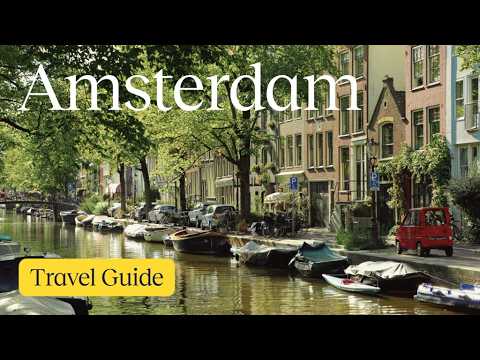 Amsterdam Travel Guide: ULTIMATE things to see, eat and do