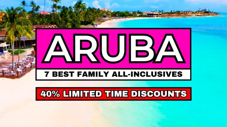 7 Best All-Inclusive FAMILY Resorts in Aruba – For Kids & Parents