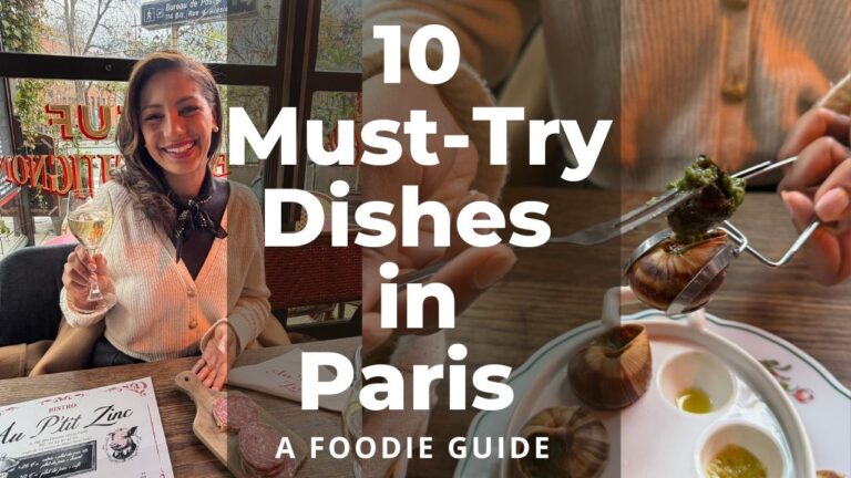 10 Must-Try Dishes While Visiting Paris: A PARIS FOODIE GUIDE
