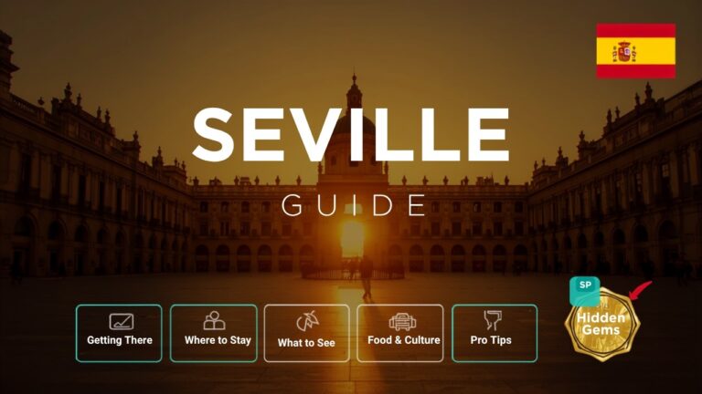 SEVILLE, SPAIN — Everything You Need to Know Before You Go