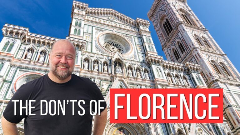 The Do’s & Don’ts of Visiting Florence, Italy 🇮🇹