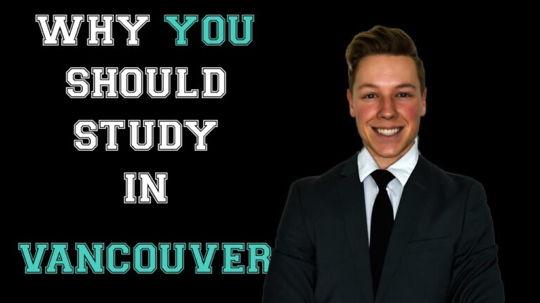 Why You Should Study In Vancouver | What To Expect In 2020