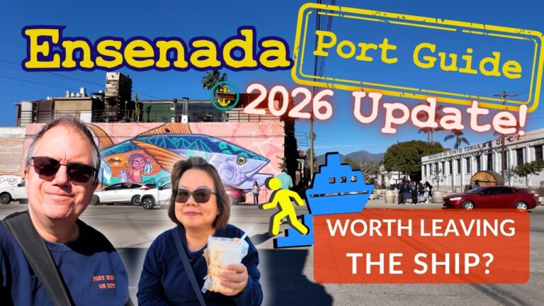 🇲🇽 Ensenada, Mexico Cruise Port Guide – 2026 Update!